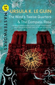 The Wind’s Twelve Quarters and The Compass Rose