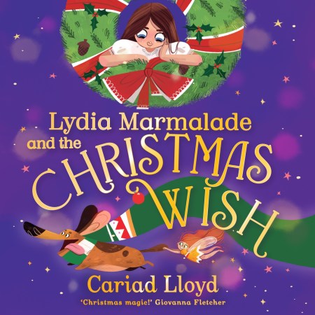 Lydia Marmalade and the Christmas Wish