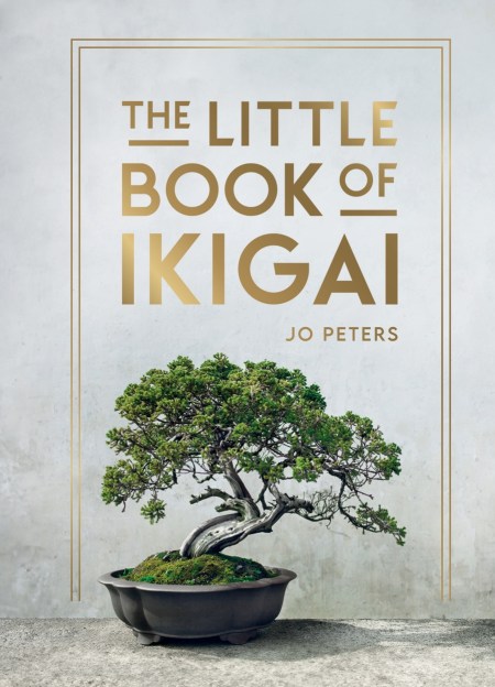 The Little Book of Ikigai