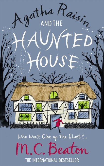 Agatha Raisin and the Haunted House