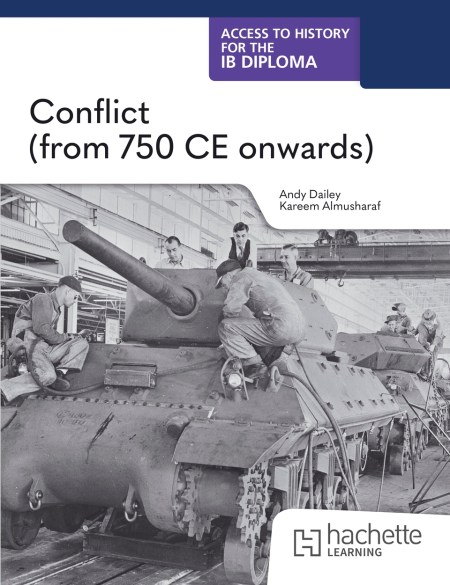 Access to History for the IB Diploma: Conflict (from 750 CE onwards): Boost eBook