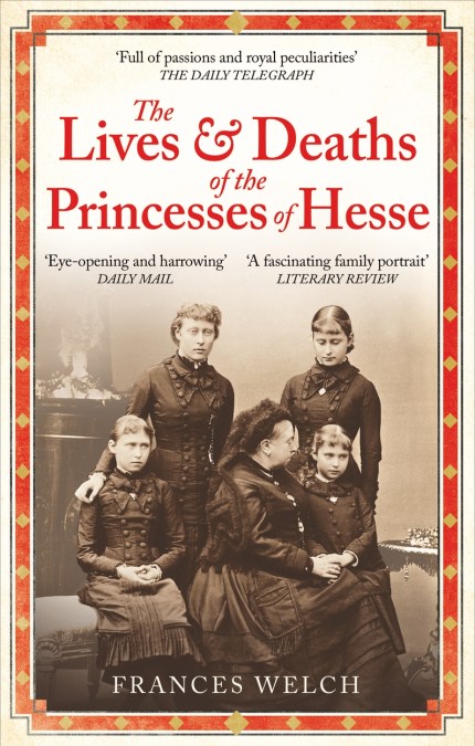 The Lives and Deaths of the Princesses of Hesse