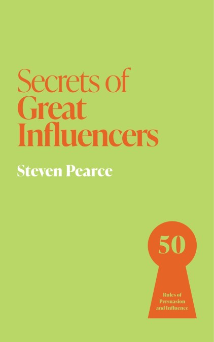 Secrets of Great Influencers