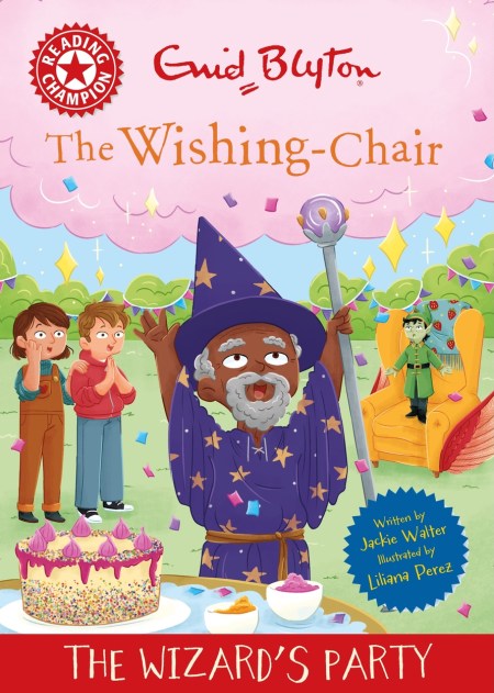 Reading Champion: The Wishing-Chair: The Wizard’s Party