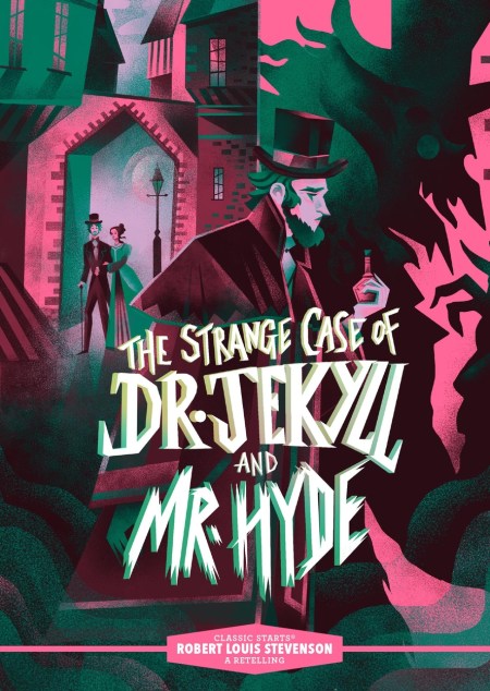 Classic Starts®: The Strange Case of Dr. Jekyll and Mr. Hyde