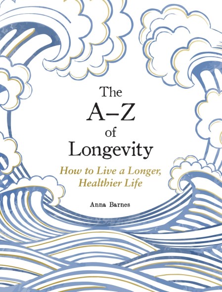 The A-Z of Longevity