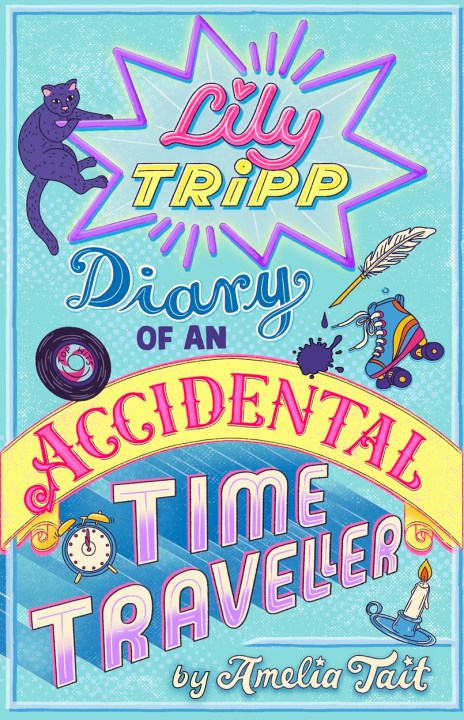 Lily Tripp: Diary of an Accidental Time Traveller