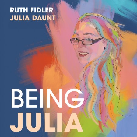 Being Julia – A Personal Account of Living with Pathological Demand Avoidance