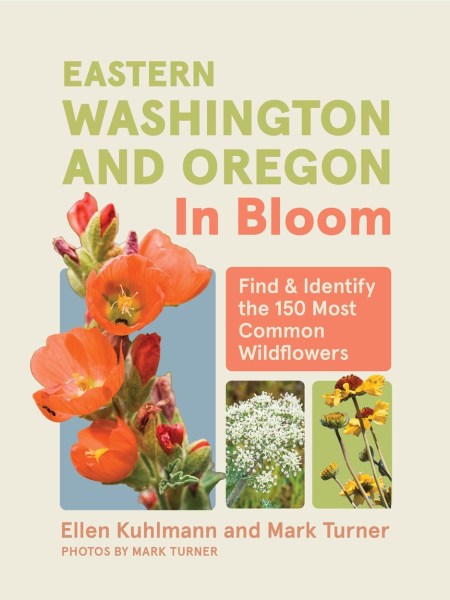 Eastern Washington and Oregon in Bloom