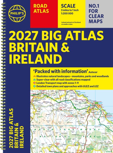 Philip’s 2027 Big Road Atlas of Britain and Ireland (A3 Spiral)