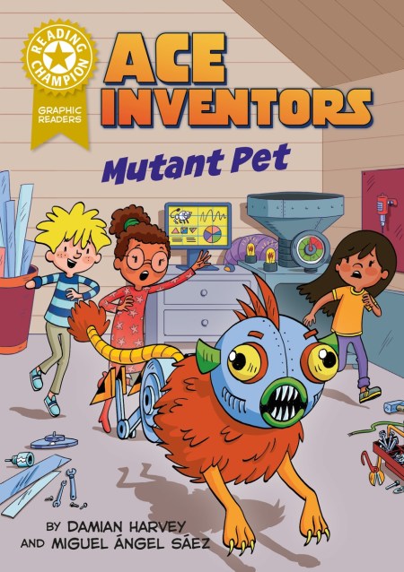 Reading Champion: Ace Inventors Inc: Mutant Pet