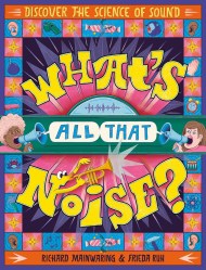 What’s All That Noise?