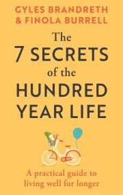 The 7 Secrets of the Hundred-Year Life