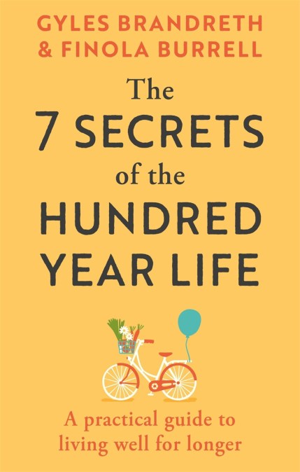 The 7 Secrets of the Hundred-Year Life