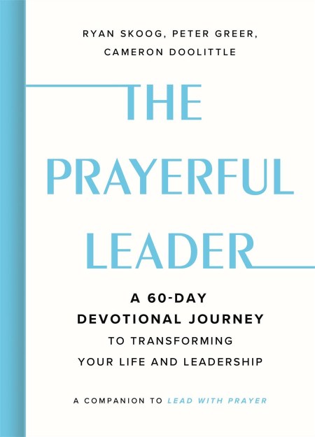 The Prayerful Leader