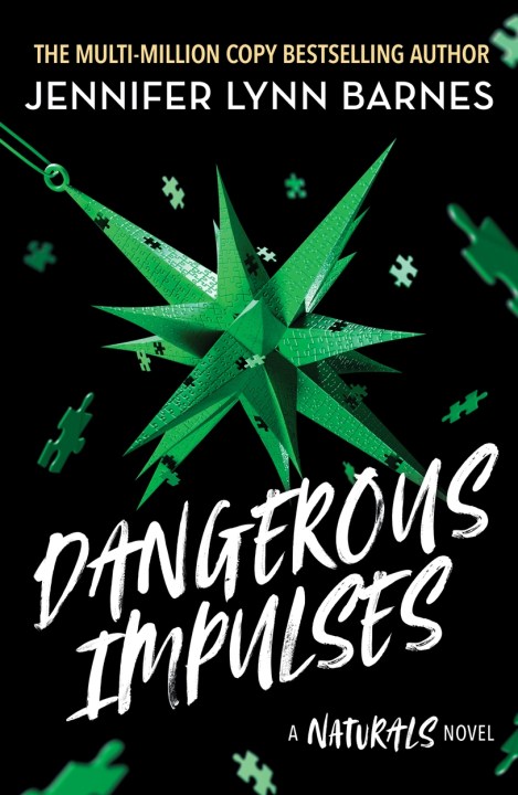 A NATURALS Novel: Dangerous Impulses, Book 5