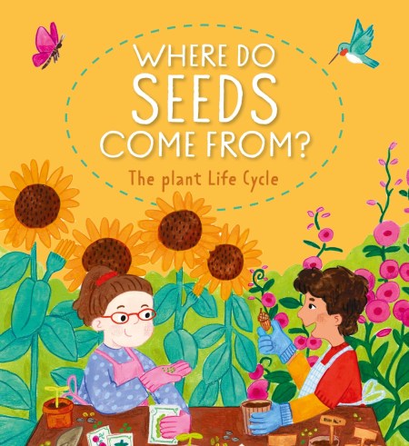 The Circle of Life: Where Do Seeds Come From? The Plant Life Cycle
