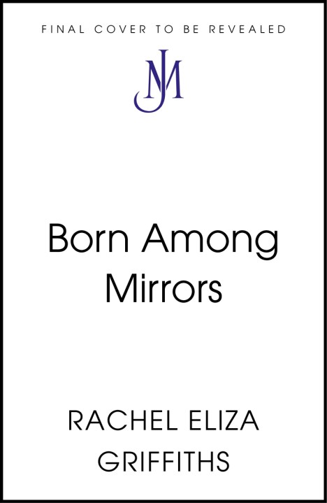 Born Among Mirrors
