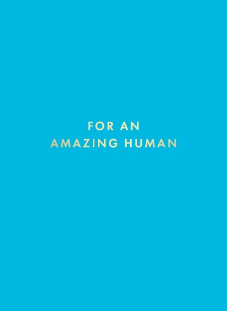 For an Amazing Human